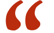 Red quotation mark symbol on a white background.